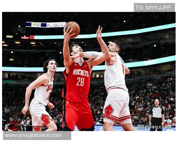 休斯敦火箭对阵公牛精彩直播全程回顾与赛后分析